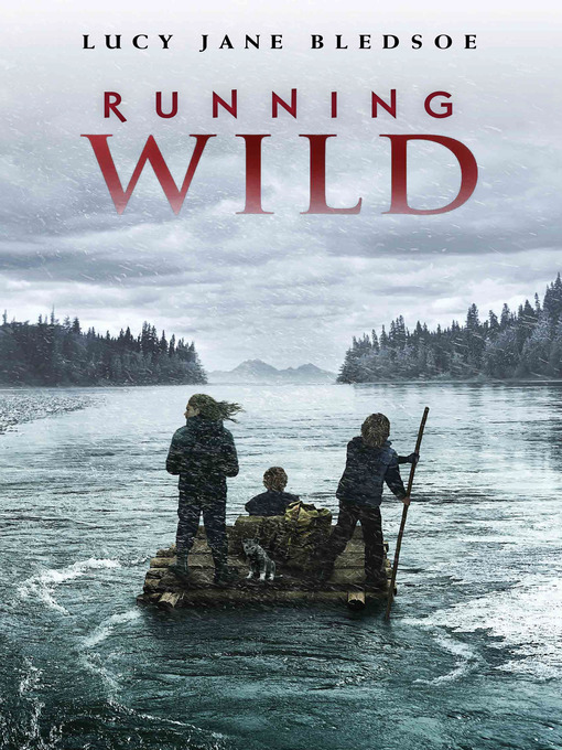 Title details for Running Wild by Lucy Jane Bledsoe - Available
